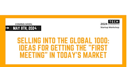 Imagem principal do evento Selling into the Global 1000: Ideas for Getting the "First Meeting" Today
