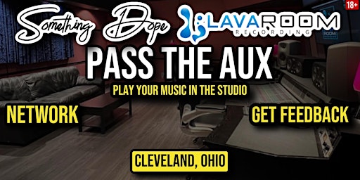 Pass The Aux , Play music in studio and Networking mixer - (Cleveland,Ohio) primary image