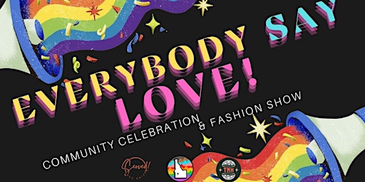 Imagem principal do evento Everybody Say Love! Community Celebration