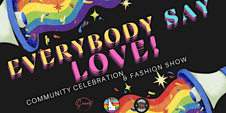 Everybody Say Love! Community Celebration