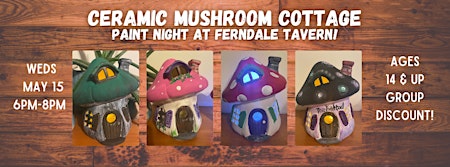 Imagem principal do evento Ceramic Mushroom Cottage Paint Night @Ferndale Tavern w/MD Craft Parties
