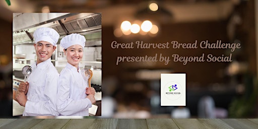 Great Harvest Bread Challenge presented by Beyond Social primary image