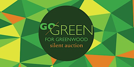 GO GREEN for Greenwood Silent Auction 2019 primary image
