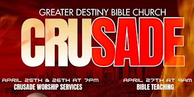 Imagem principal do evento Greater Destiny Bible Church CRUSADE