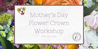 Imagem principal do evento Mother's Day Flower Crown Workshop!