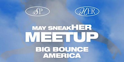Imagem principal do evento SPH May SneakHER Meetup