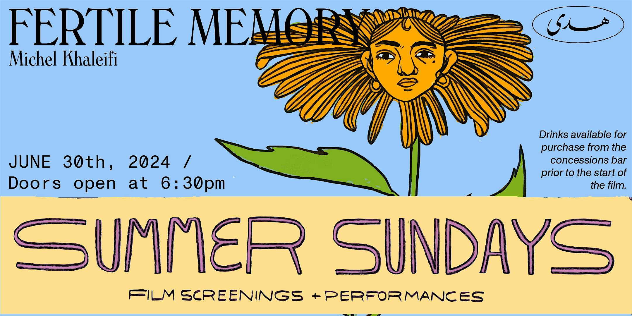 Summer Sundays @ Huda \/ Fertile Memory Film Screening