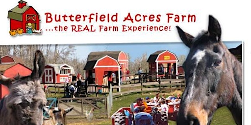 Primaire afbeelding van 2 Hour Butterfield Acres Program - third link