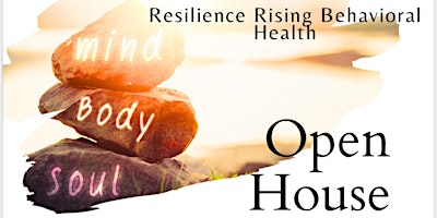 Open House- Resilience Rising Behavioral Health primary image
