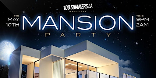 100SUMMERSLA MANSION PARTY primary image