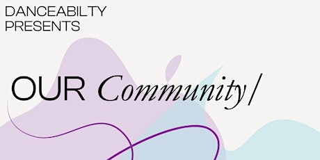 Our Community/Our Environment: DanceAbility