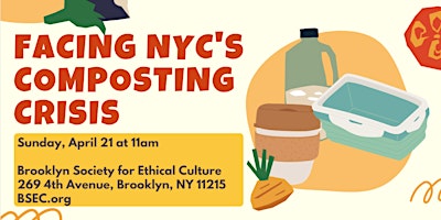 Imagem principal do evento Facing NYC's Composting Crisis (Hybrid)