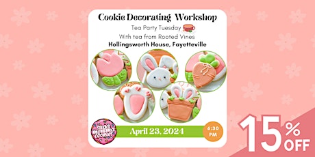 Tea Party Tuesday: Spring Cookie Decorating Workshop
