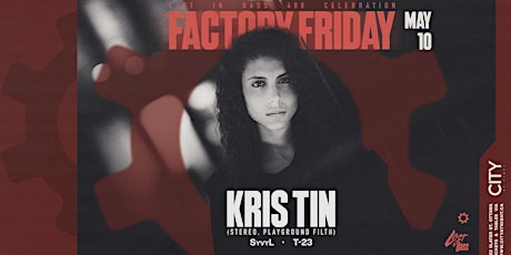 FACTORY FRIDAY:  KRIS TIN, SyvyL & T-23