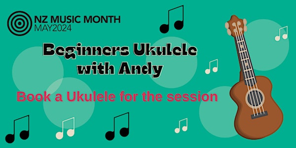 Beginners Ukulele with Andy (Book a Ukulele)
