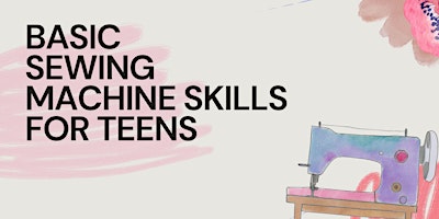 Get Crafty - Basic Sewing Machine Skills For Teens - Aldinga Library primary image