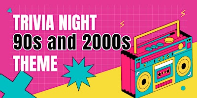 Primaire afbeelding van Trivia Night! 90s and 2000s Theme