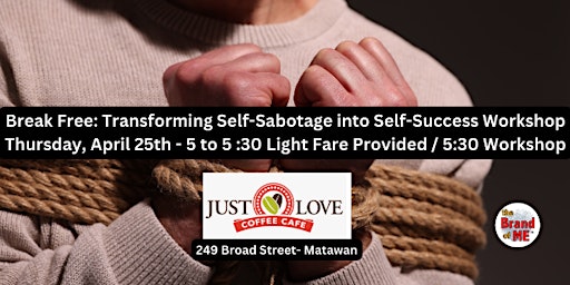 Imagem principal do evento Break Free: Transforming Self-Sabotage into Self Success Workshop