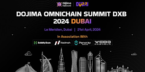 Imagen principal de Dojima Omnichain Summit 2024 Dubai