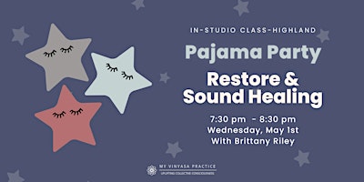 PJ Party Restorative & Sound Healing at MVP Highland Studio primary image