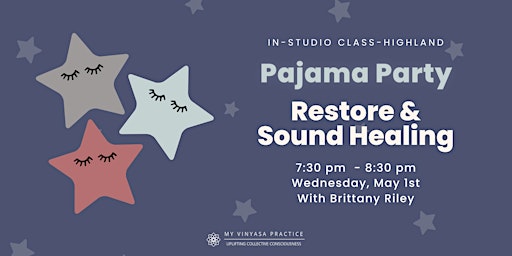 Hauptbild für PJ Party Restorative & Sound Healing at MVP Highland Studio