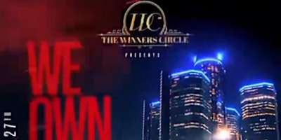 Imagem principal do evento The Winner’s Circle presents… We Own the Night