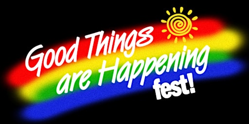 Good Things Are Happening Fest 2024  primärbild