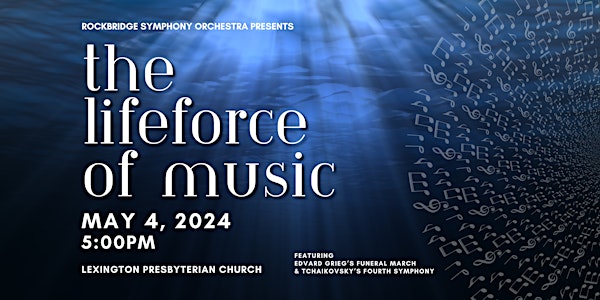 The Lifeforce of Music: A Rockbridge Symphony Orchestra Concert