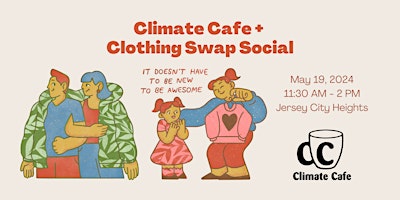 Climate Cafe 5/19 + Clothing Swap Social (Jersey City) primary image