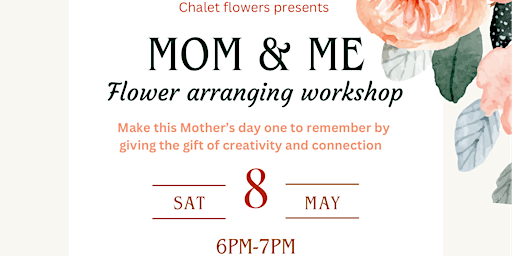 Immagine principale di Mom and me flower arranging workshop 