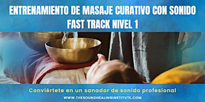 Primaire afbeelding van Fast Track Sound Healing Massage Training Level 1