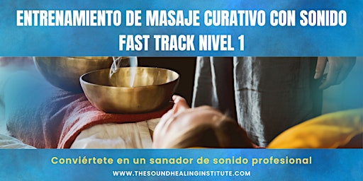 Imagem principal do evento Fast Track Sound Healing Massage Training Level 1