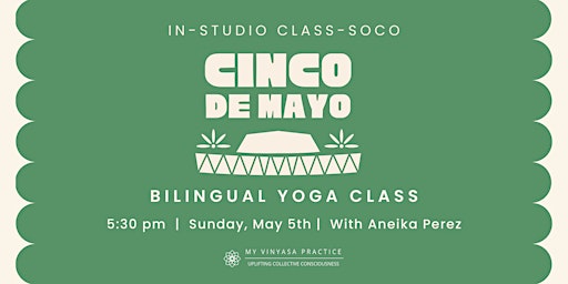 Image principale de Cinco De Mayo: Bilingual Yoga Class at MVP SoCo