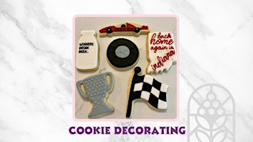 Primaire afbeelding van Cookie Decorating Indy 500 Themed at The Rejoicing Vine Winery