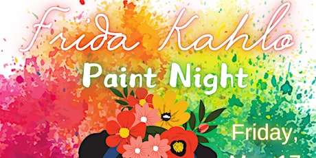 Frida Kahlo Paint & Sip