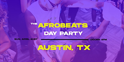 THE AFROBEATS DAY PARTY -  AUSTIN, TX  primärbild