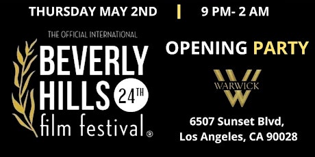Official Beverly Hills Film Festival Opening Party @ celeb hotspot Warwick