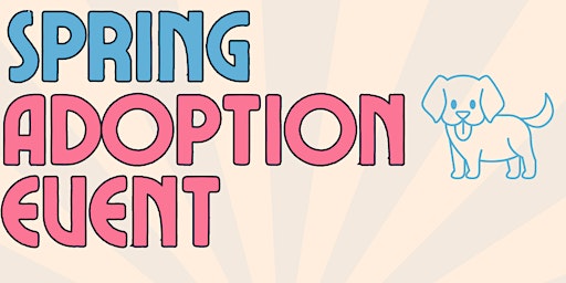Hauptbild für Spring Adoption Event
