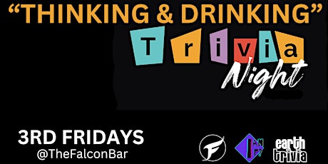 "Thinking & Drinking" Trivia Night @TheFalconBar