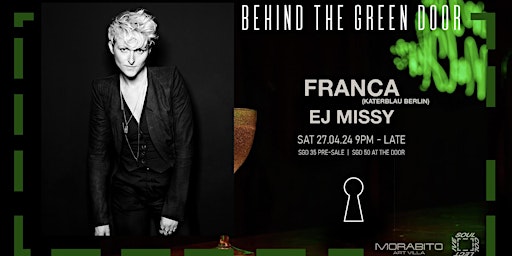 Imagem principal do evento FRANCA at Behind The Green Door supported by Morabito x Soul Collective