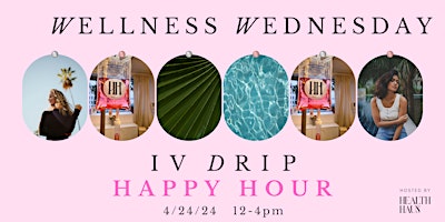 Imagen principal de Wellness Wednesday: IV Drip Happy Hour