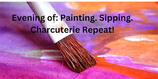 Imagem principal do evento DZD  Evening of: Paint! Sip! and Charcuterie