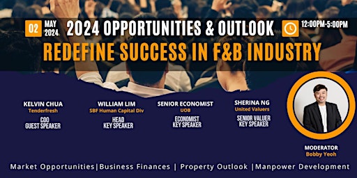 Imagem principal do evento 2024 Opportunities & Outlook: Redefine Success in F&B Industry