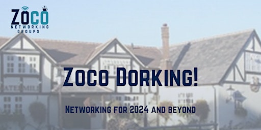 Zoco Dorking In-Person Meeting primary image