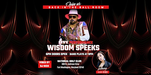 Imagen principal de Wisdom Speeks Live in the Ball Room