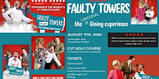 FAULTY TOWERS DINING EXPERIENCE    INCLUSIVE OF THREE COURSE MEAL