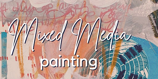 Mixed Media Acrylic Painting Workshop primary image