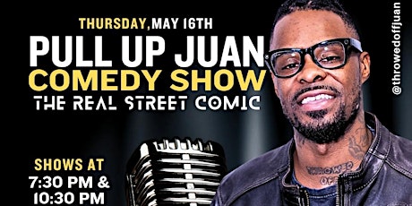 Pull Up Juan Comedy Show
