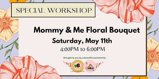 Imagem principal do evento Mommy & Me Floral Bouquet