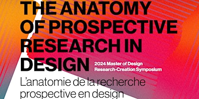 Imagen principal de 2024 Master of Design Research-Creation Symposium